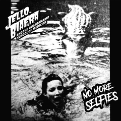 Jello Biafra And The Guantanamo School… No More Selfies (7")