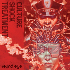 Round Eye Culture Shock Treatment (LP)