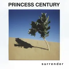 Princess Century Surrender (LP)
