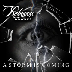 Rebecca Downes A Storm Is Coming (LP)