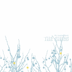 The Shins Oh Inverted World (CD)