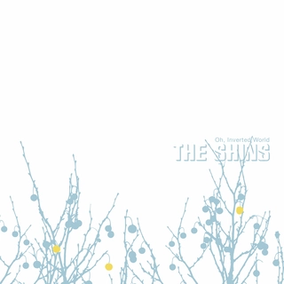 The Shins Oh Inverted World (CD)