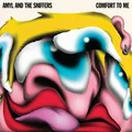 Amyl And The Sniffers Comfort To Me (CD)