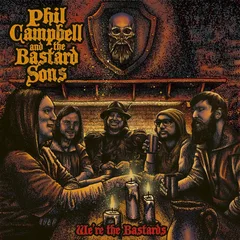 Phil Campbell And The Bastard Sons We're The Bastards (CD)
