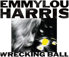 Emmylou Harris Wrecking Ball - DLX (2CD)