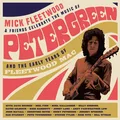 Mick Fleetwood &amp; Friends Celebrate The Music Of Peter Green (2CD)