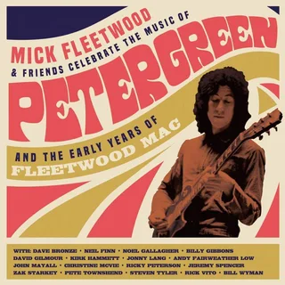 Mick Fleetwood &amp; Friends Celebrate The Music Of Peter Green (2CD)