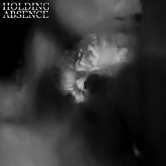Holding Absence Holding Absence (CD)