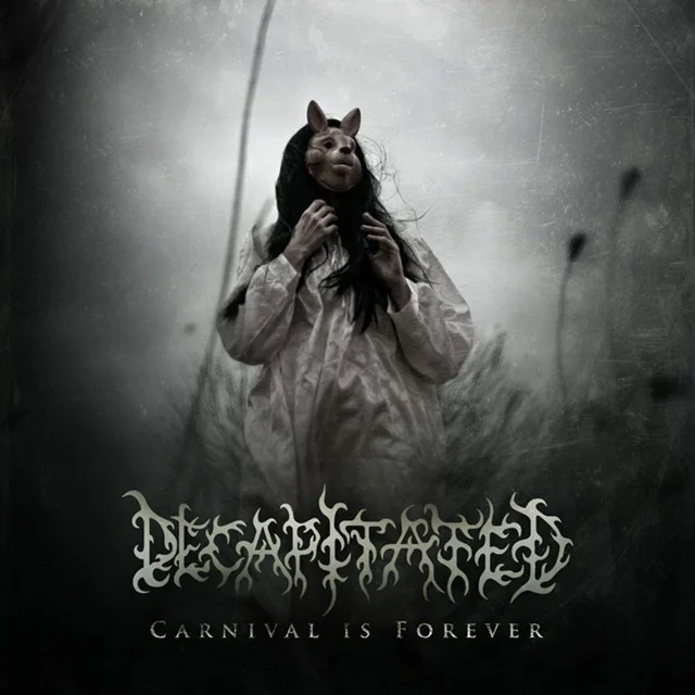 Decapitated Carnival Is Forever (CD) 