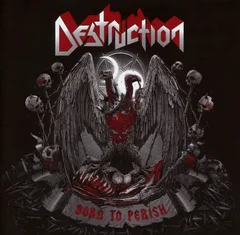 Destruction Born To Perish (CD)