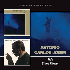 Antonio Carlos Jobim Tide/Stone Flower (CD)