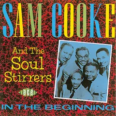 Sam Cooke &amp; The Soul Stirrers In The Beginning (CD)