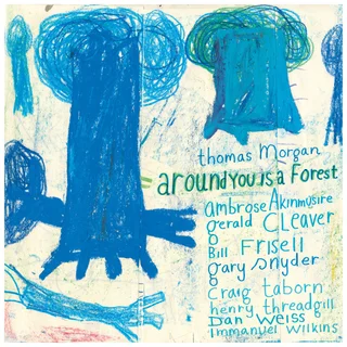 Thomas Morgan Around You Is A Forest (CD)