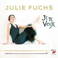 Julie Fuchs Je Te Veux (CD)