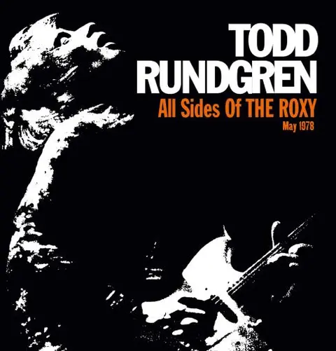 Todd Rundgren All Sides Of The Roxy - May 1978 (3CD) 