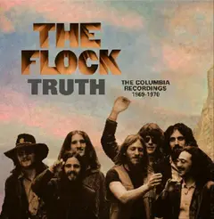 The Flock Truth: The Columbia Recordings… (2CD)
