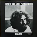 Bill Fay Time Of The Last Persecution (CD)