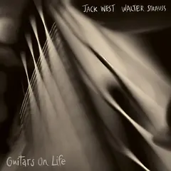 Jack West &amp; Walter Strauss Guitars On Life (LP)