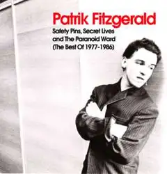 Patrik Fitzgerald Safety Pins, Secret Lives And The… (2CD)