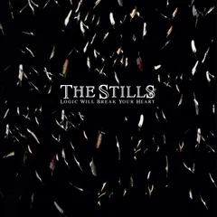 The Stills Logic Will Break Your Heart - LTD (2LP)