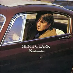 Gene Clark Roadmaster (CD)