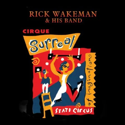 Rick Wakeman Cirque Surreal (CD) 