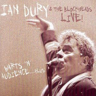 Ian Dury &amp; The Blockheads Live! Warts 'N' Audience (CD)