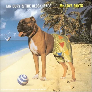 Ian Dury &amp; The Blockheads Mr. Love Pants (CD)