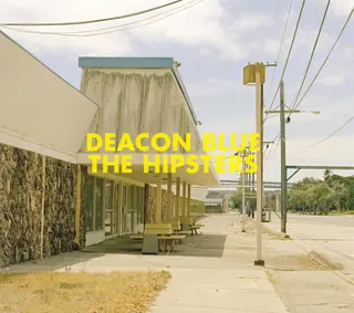 Deacon Blue The Hipsters (CD)