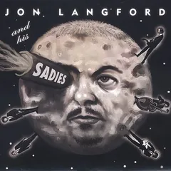 Jon Langford &amp; The Sadies Mayors Of The Moon (CD)