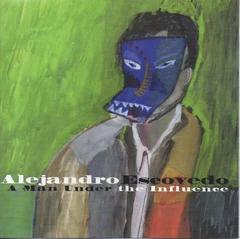 Alejandro Escovedo A Man Under The Influence (CD)