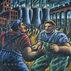 King Crimson Heavy ConstruKction (3CD)