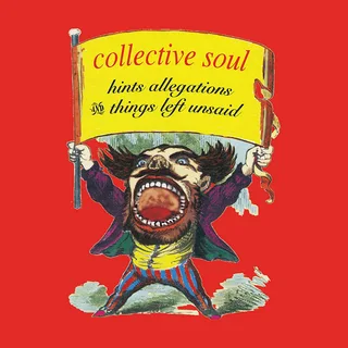 Collective Soul Hints, Allegations &amp; Things Left… (CD)
