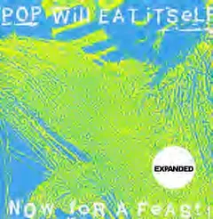 Pop Will Eat Itself Now For A Feast (CD)