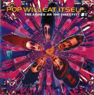 Pop Will Eat Itself Looks Or The Lifestyle (2CD)