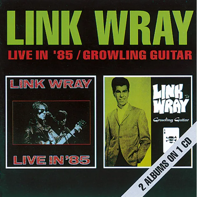 Link Wray Live In '85/Growling Guitar (CD) 