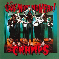 The Cramps Look Mom No Head! (CD)