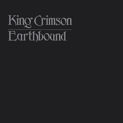 King Crimson Earthbound (CD+DVD-A)