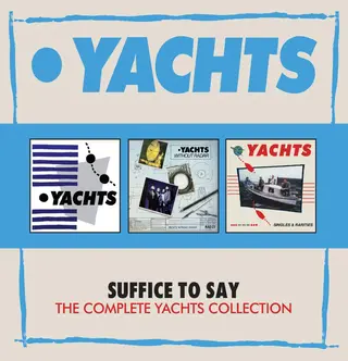 Yachts Suffice To Say: The Complete… (3CD)
