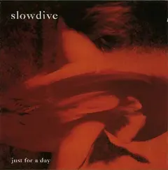 Slowdive Just For A Day (2CD)