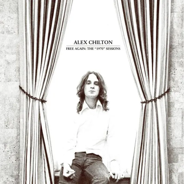 Alex Chilton Free Again: The "1970" Sessions (CD) 