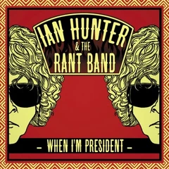 Ian Hunter When I'm President (CD)