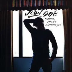 John Doe Forever Hasn't Happend Yet (CD)