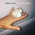 Land Of Talk Life After Youth (CD)