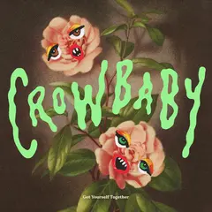 Crow Baby Get Yourself Together (LP)