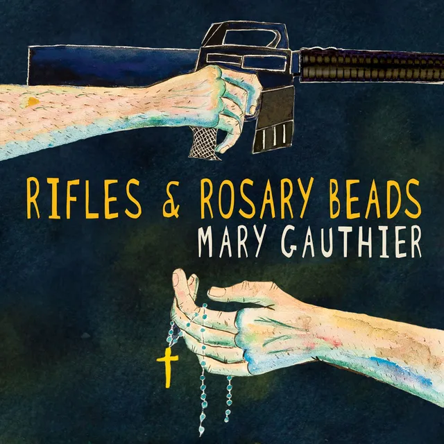 Mary Gauthier Rifles & Rosary Beads (CD) 