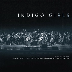 Indigo Girls Live With Colorado Symphony Orch. (2CD)