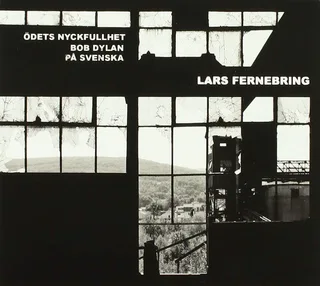 Lars Fernebring Ödets Nyckfullhet - Bob Dylan På… (CD)
