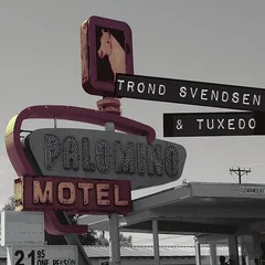 Trond Svendsen &amp; Tuxedo Palomino Motel (CD)