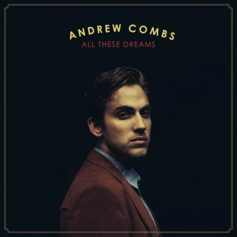 Andrew Combs All These Dreams (CD) 